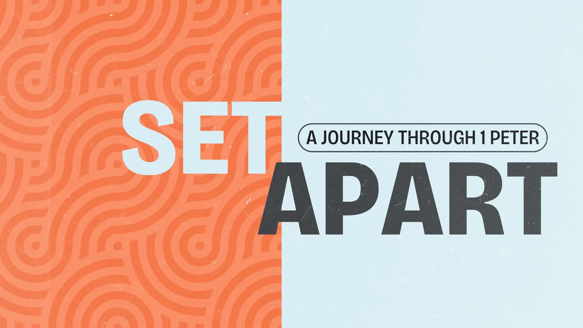 Set Apart: A Journey Through 1 Peter - Week 2